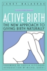 Image for Active Birth : The New Approach to Giving Birth Naturally