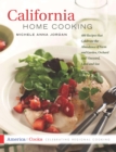 Image for California Home Cooking : 400 Recipes That Celebrate the Abundance of Farm and Garden, Orchard and Vineyard, Land and Sea