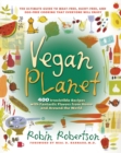 Image for Vegan planet  : 400 irresistible recipes with fantastic flavors from home and around the world