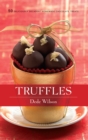 Image for Truffles : 50 Deliciously Decadent Homemade Chocolate Treats