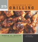 Image for 25 Essentials: Techniques for Grilling
