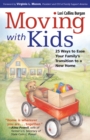 Image for Moving with Kids: 25 Ways to Ease Your Family&#39;s Transition to a New Home