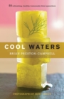 Image for Cool Waters: 50 Refreshing, Healthy, Homemade Thirst Quenchers