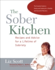 Image for Sober Kitchen: Recipes and Advice for a Lifetime of Sobriety