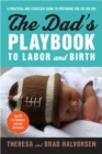 Image for Dad&#39;s Playbook to Labor &amp; Birth