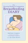 Image for The Nursing Mother&#39;s Breastfeeding Diary