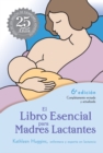 Image for El Libro Esencial para Madres Lactantes