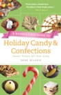 Image for Baker&#39;s Field Guide to Holiday Candy &amp; Confections