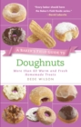 Image for Baker&#39;s Field Guide to Doughnuts: More than 60 Warm and Fresh Homemade Treats