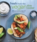 Image for Fresh from the Vegan Slow Cooker