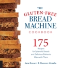 Image for The Gluten-Free Bread Machine Cookbook