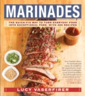 Image for Marinades  : the quick-fix way to turn everyday food into exceptional fare, with 400 recipes