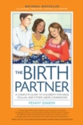 Image for The birth partner  : a complete guide to childbirth for dads, doulas, and all other labor companions
