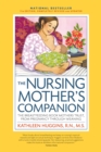 Image for The Nursing Mother&#39;s Companion: The Breastfeeding Book Mothers Trust, from Pregnancy Through Weaning