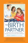 Image for The Birth Partner: A Complete Guide to Childbirth for Dads, Doulas, and Other Labor Companions