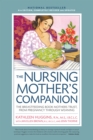 Image for The Nursing Mother&#39;s Companion: The Breastfeeding Book Mothers Trust, from Pregnancy Through Weaning