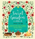 Image for The Secret Garden Cookbook: Inspiring Recipes from the Magical World of Frances Hodgson Burnett&#39;s The Secret Garden
