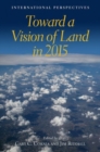 Image for Toward a Vision of Land in 2015 – International Perspectives