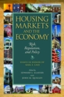 Image for Housing Markets and the Economy – Risk, Regulation, and Policy