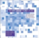 Image for Smart Growth Policies – An Evaluation of Programs and Outcomes