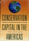 Image for Conservation Capital in the Americas – Exemplary Conservation Finance Initiatives