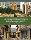 Image for Governing and Financing Cities in the Developing World