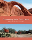 Image for Conserving State Trust Lands – Strategies for the Intermountain West