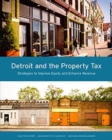 Image for Detroit and the Property Tax – Strategies to Improve Equity and Enhance Revenue