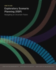 Image for How to Use Exploratory Scenario Planning (XSP) – Navigating an Uncertain Future