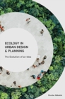 Image for Ecology in Urban Design and Planning - The Evolution of An Idea