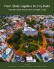Image for From State Capitols to City Halls – Smarter State Policies for Stronger Cities