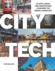 Image for City Tech : 20 Apps, Ideas, and Innovations Changing the Urban Landscape