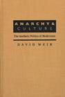Image for Anarchy and Culture : Aesthetic Politics of Modernism
