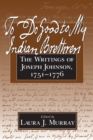Image for To Do Good to My Indian Brethren : The Writings of Joseph Johnson, 1751-76