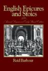 Image for English epicures and stoics  : ancient legacies in early Stuart culture