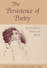 Image for The persistence of poetry  : bicentennial essays on Keats