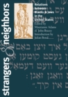 Image for Strangers and Neighbors : Relations Between Blacks and Jews in the United States