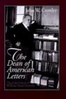 Image for The Dean of American Letters : The Late Career of William Dean Howells