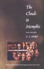 Image for The Clouds in Memphis : Stories and Novellas