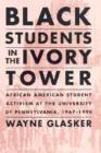 Image for Black Students in the Ivory Tower