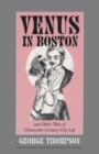 Image for Venus in Boston and Other Tales of Nineteenth-century City Life