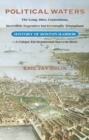 Image for Political Waters : The Long, Dirty, Contentious, Incredibly Expensive But Eventually Triumphant History of Boston Harbor - a Unique Environmental Success Story