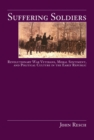 Image for Suffering Soldiers : Revolutionary War Veterans, Moral Sentiment, and Political Culture in the Early Republic