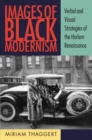 Image for Images of black modernism  : verbal and visual strategies of the Harlem Renaissance