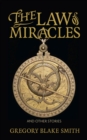 Image for The Law of Miracles : And Other Stories