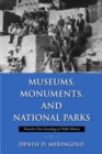 Image for Museums, Monuments and National Parks : Toward a New Geneaology of Public History
