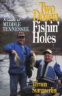 Image for Two Dozen Fishin&#39; Holes : A Guide to Middle Tennessee