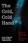 Image for The cold, cold hand  : more stories of ghosts and haunts