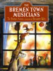 Image for The Bremen town musicians  : a tale