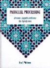 Image for Parallel Processing from Applications to Systems